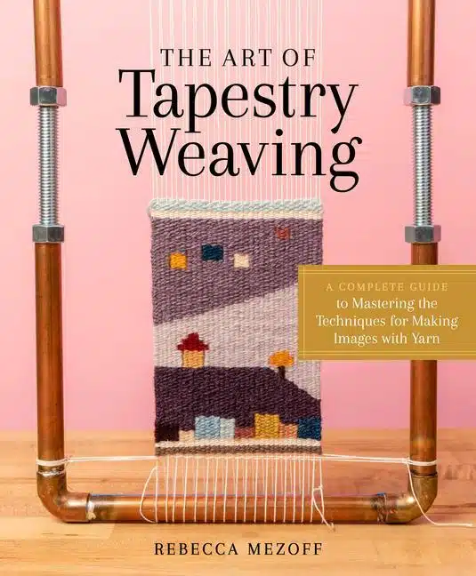 Cover van het boek The Art of Tapestry Weaving